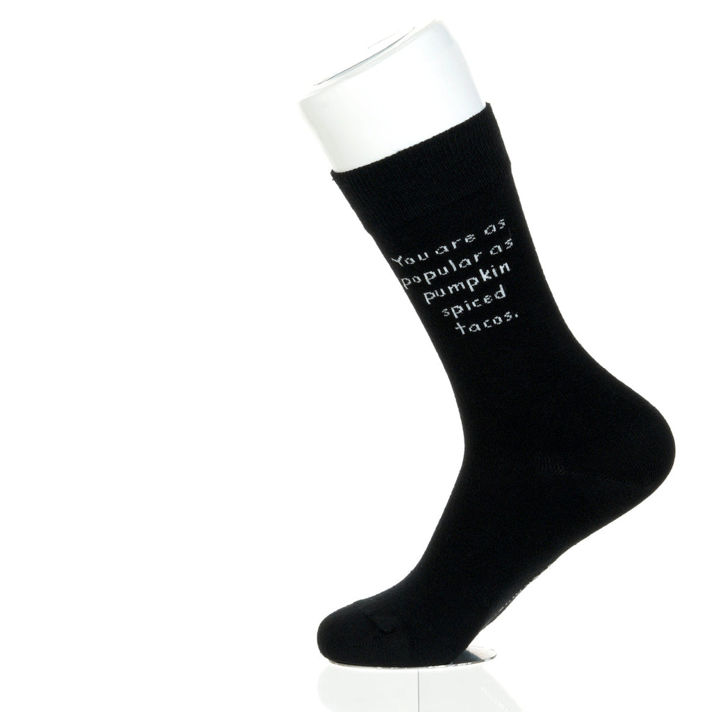 You Are As Popular As Pumpkin Spiced Tacos