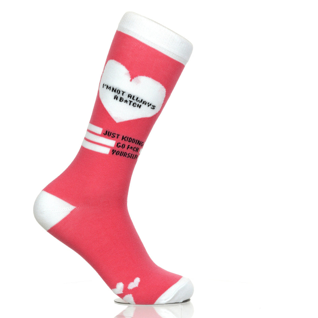 I'm Not Always A B*tch